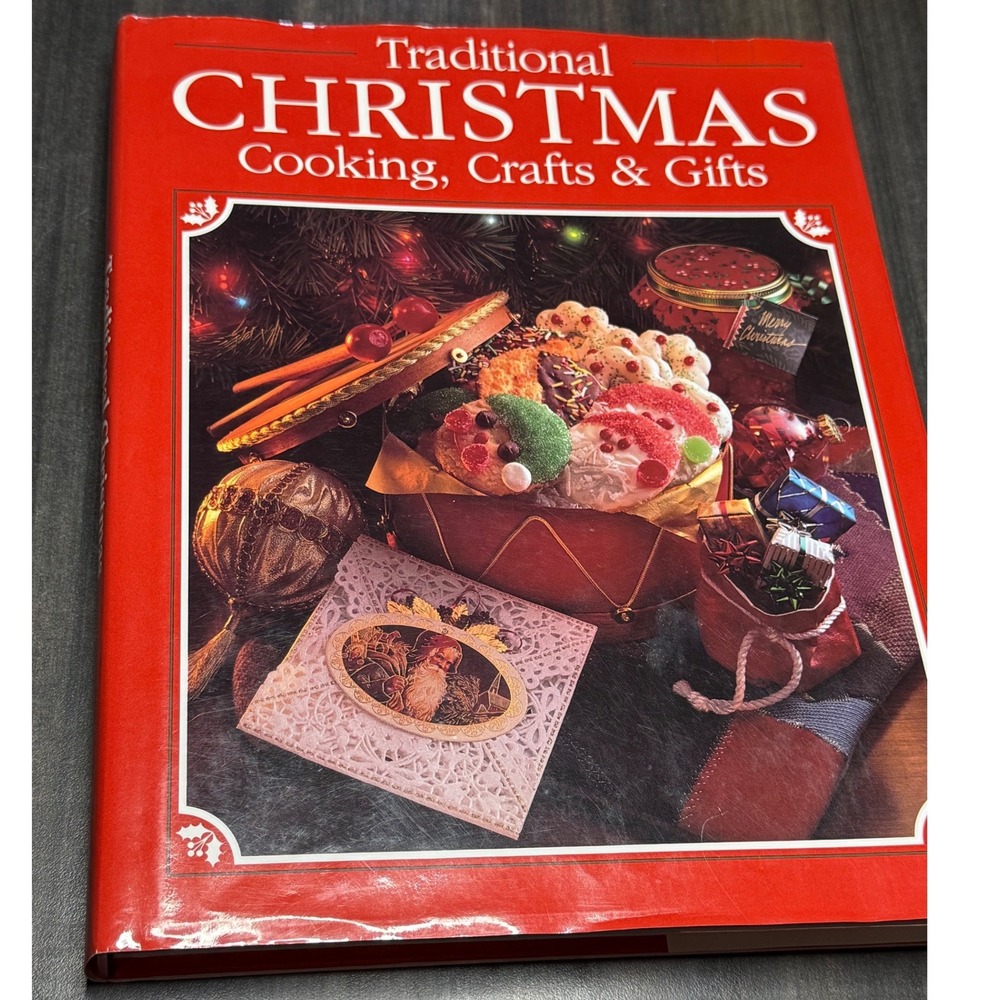 Traditional Christmas Cooking Crafts & Gifts Hardcover Holiday Book